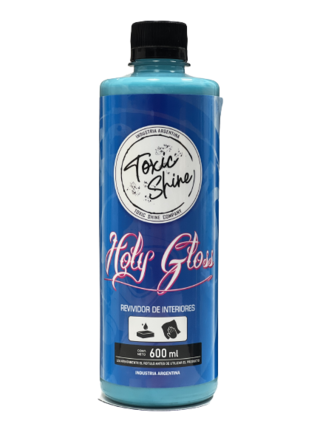 TOXIC REVITALIZADOR INTERIOR HOLY GLOSS 600cc